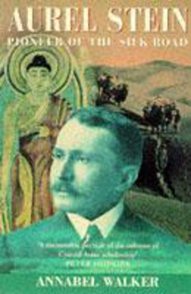 Aurel Stein: Pioneer of the silk road